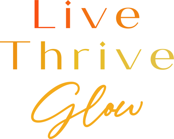 Live Thrive Glow